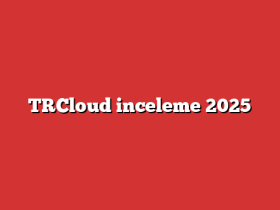 TRCloud inceleme 2025